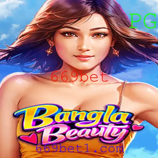 Explorando o Universo de BanglaBeauty: Diversão Inédita com Emoção na 669bet